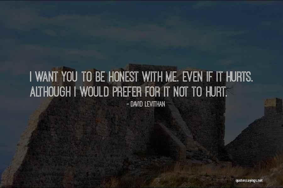 Even If It Hurts Quotes By David Levithan