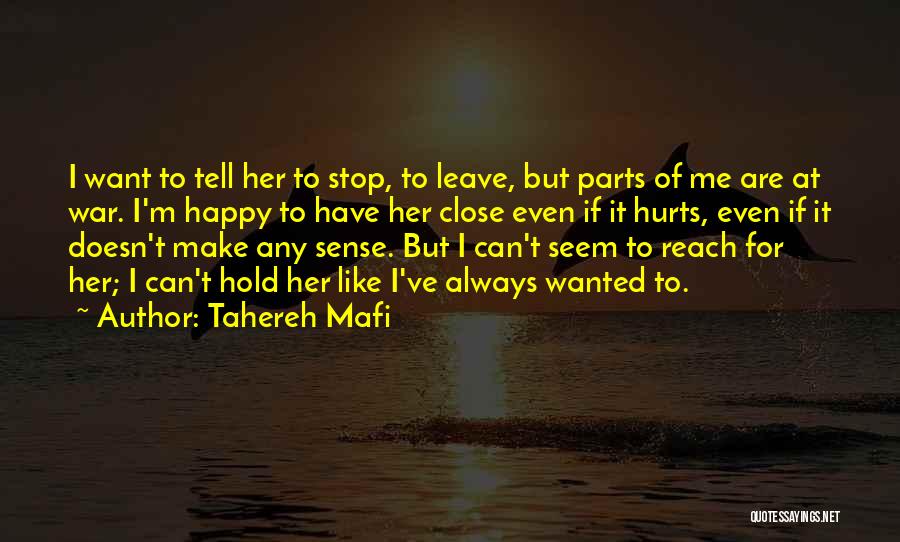 Even If It Hurts Quotes By Tahereh Mafi