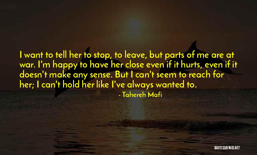 Even If It Hurts Quotes By Tahereh Mafi