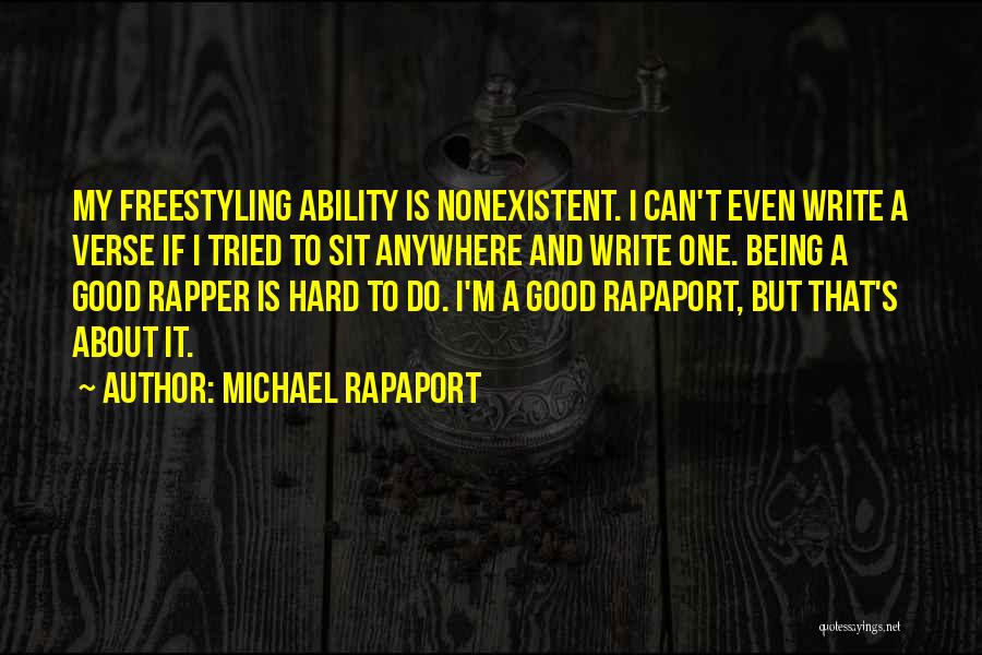 Even If It's Hard Quotes By Michael Rapaport