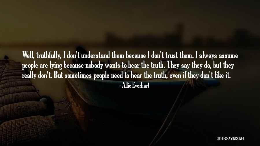 Even If Nobody Quotes By Allie Everhart Even If Nobody Quotes By Allie Everhart