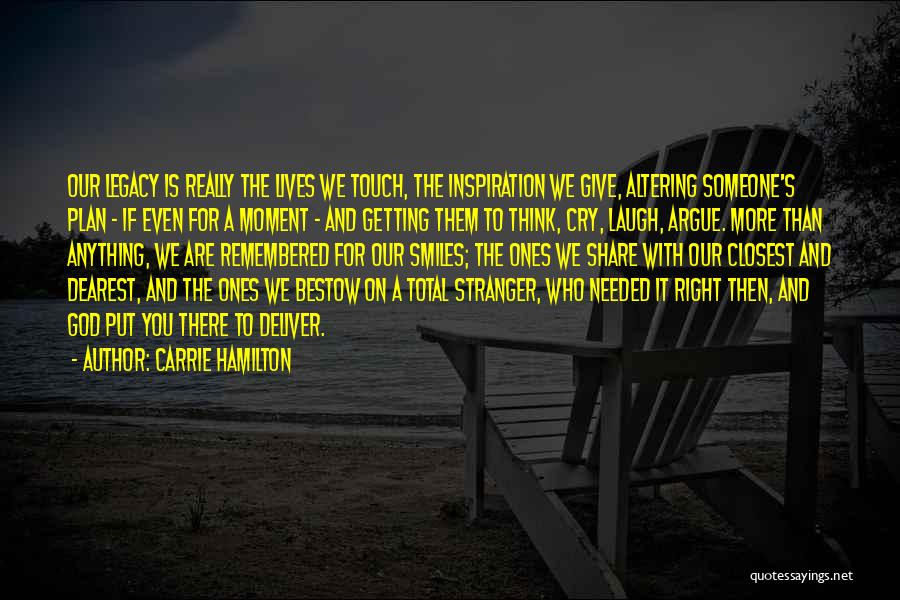 Even If We Argue Quotes By Carrie Hamilton