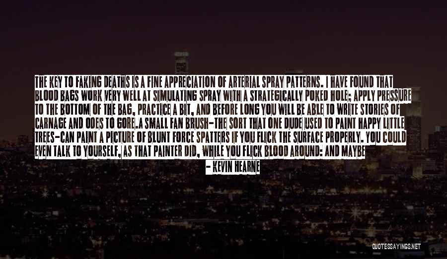 Even If We Don't Talk Quotes By Kevin Hearne Even If We Don't Talk Quotes By Kevin Hearne