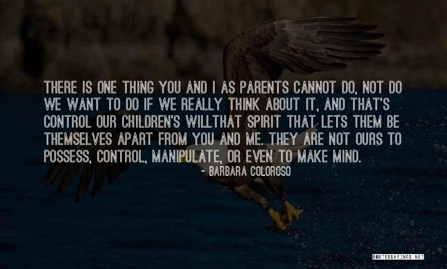 Even If We're Apart Quotes By Barbara Coloroso Even If We're Apart Quotes By Barbara Coloroso