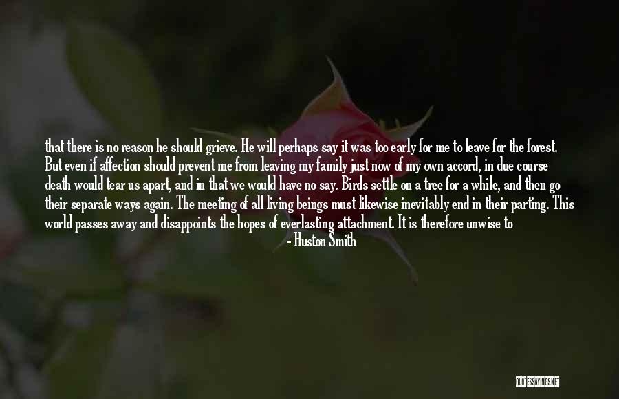 Even If We're Apart Quotes By Huston Smith Even If We're Apart Quotes By Huston Smith