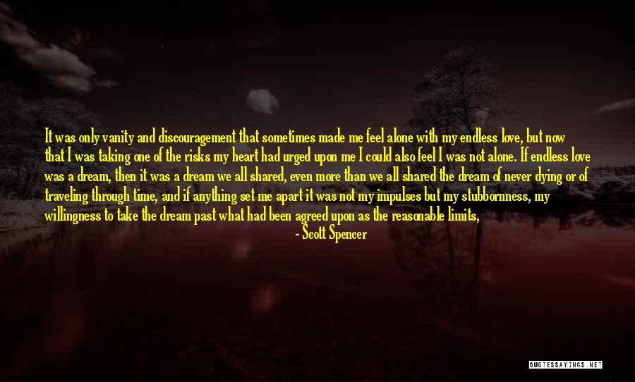 Even If We're Apart Quotes By Scott Spencer