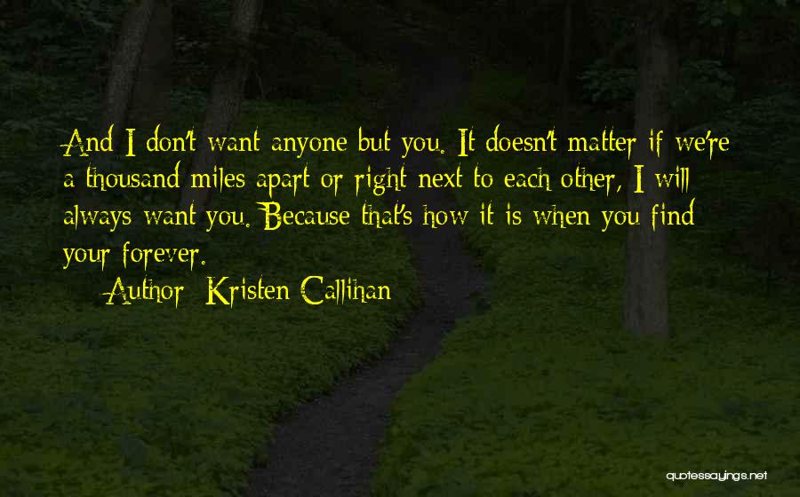 Even If We're Miles Apart Quotes By Kristen Callihan