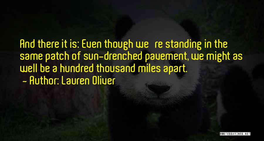 Even If We're Miles Apart Quotes By Lauren Oliver