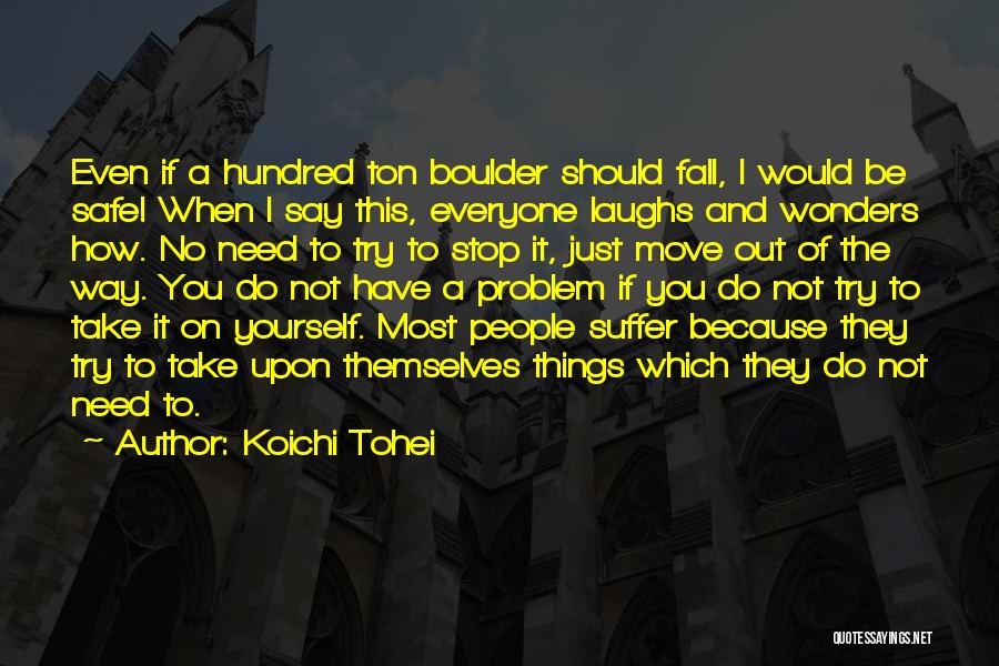 Even If You Fall Quotes By Koichi Tohei