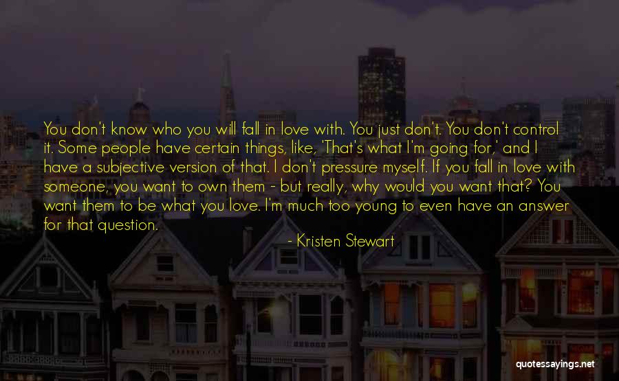 Even If You Fall Quotes By Kristen Stewart