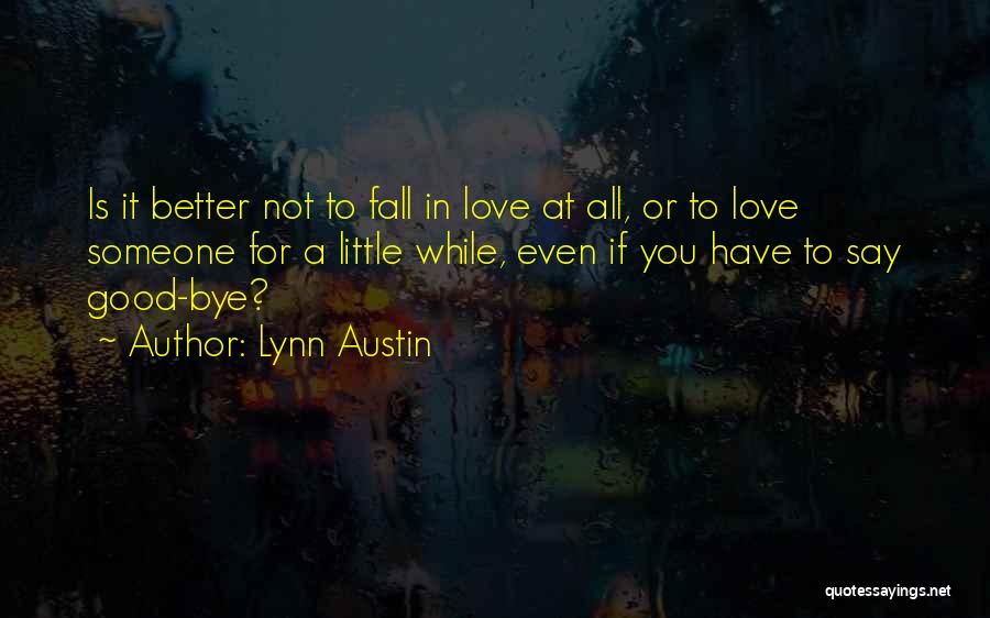 Even If You Fall Quotes By Lynn Austin