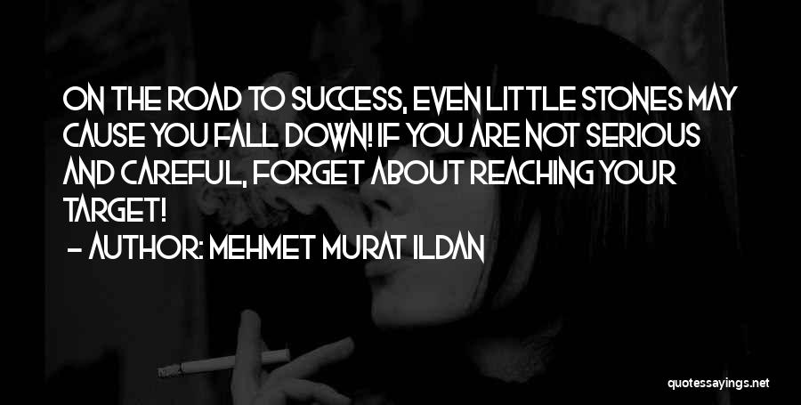 Even If You Fall Quotes By Mehmet Murat Ildan