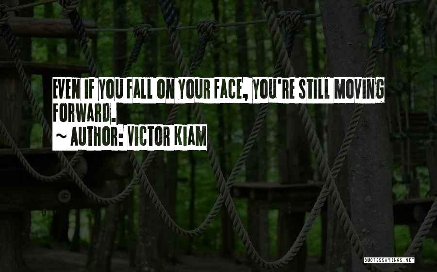 Even If You Fall Quotes By Victor Kiam