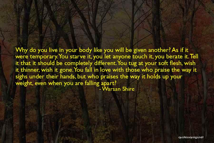 Even If You Fall Quotes By Warsan Shire