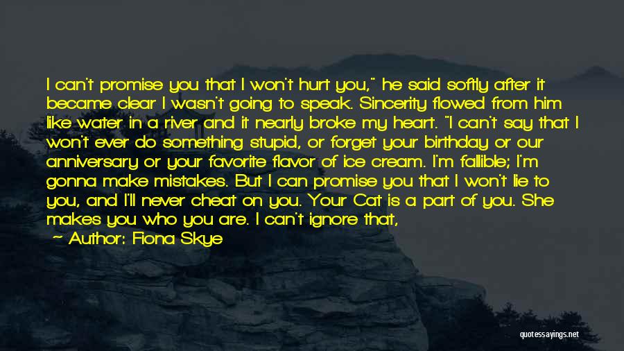 Even If You Hurt Me Quotes By Fiona Skye