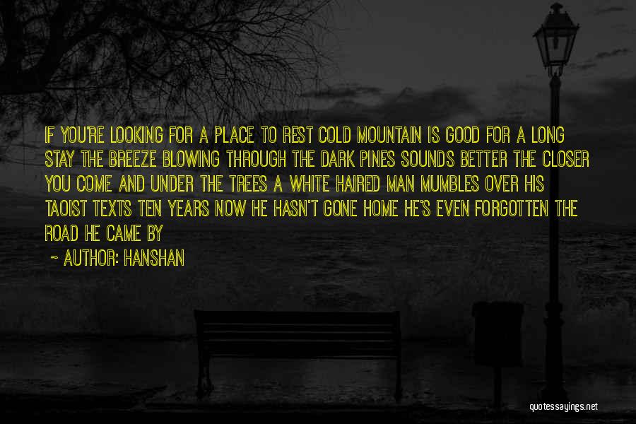 Even If You're Gone Quotes By Hanshan