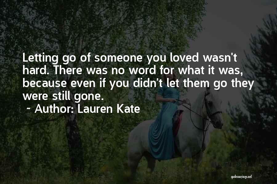 Even If You're Gone Quotes By Lauren Kate
