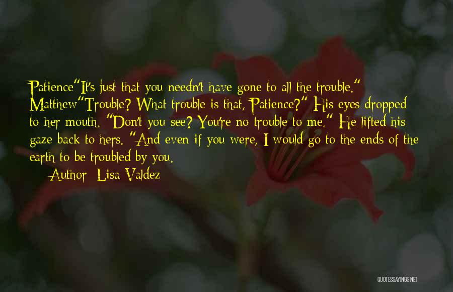 Even If You're Gone Quotes By Lisa Valdez