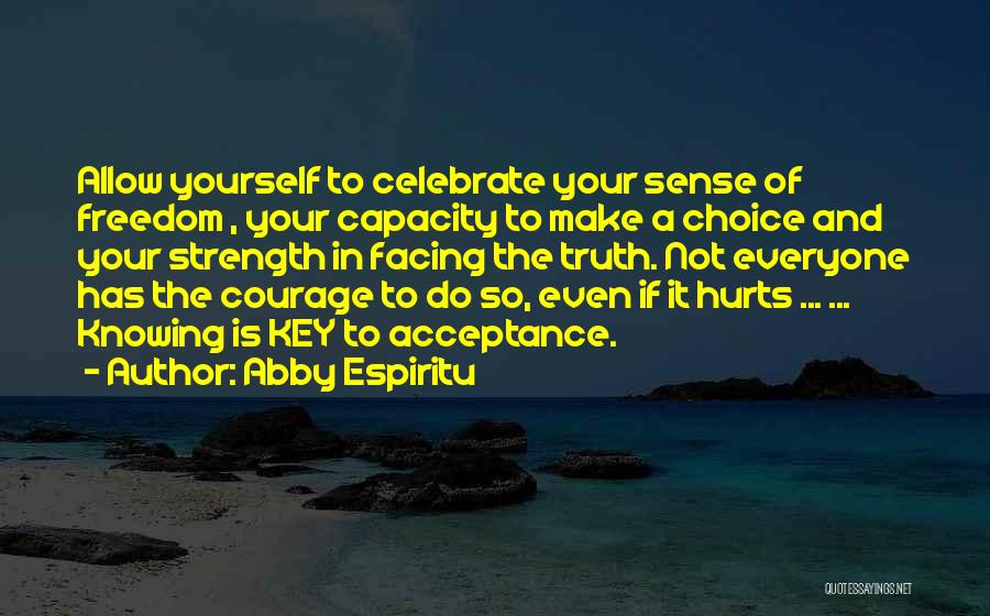 Even It Hurts Quotes By Abby Espiritu