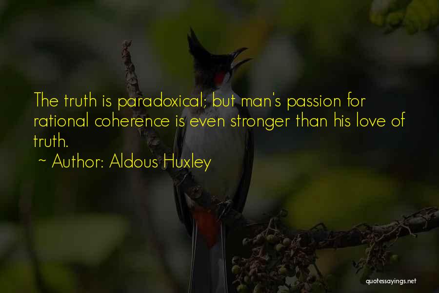 Even Stronger Quotes By Aldous Huxley