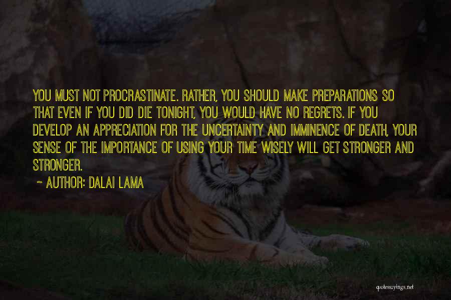 Even Stronger Quotes By Dalai Lama