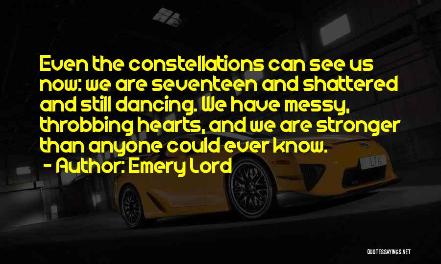 Even Stronger Quotes By Emery Lord