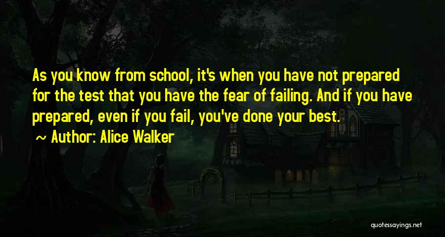 Even The Best Fail Quotes By Alice Walker