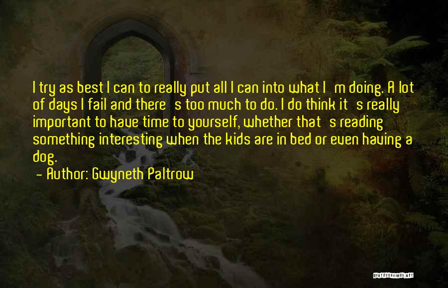 Even The Best Fail Quotes By Gwyneth Paltrow