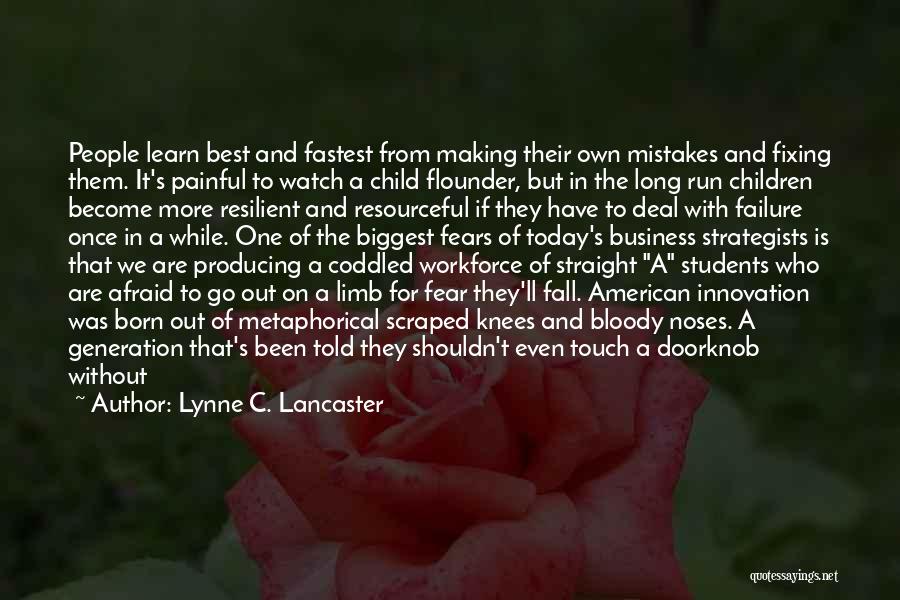 Even The Best Fall Quotes By Lynne C. Lancaster