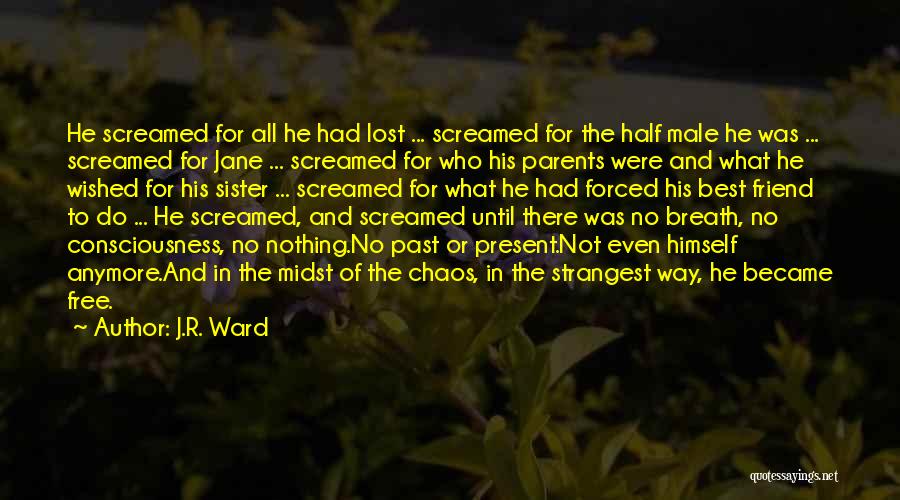 Even The Best Lost Quotes By J.R. Ward