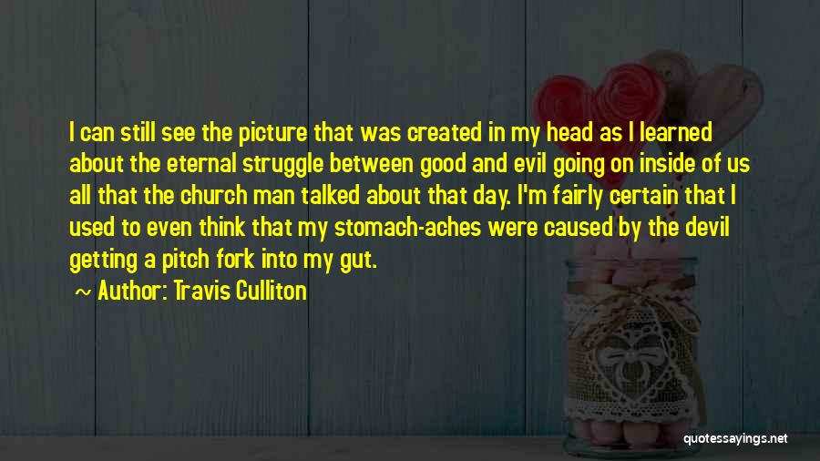 Even The Devil Quotes By Travis Culliton