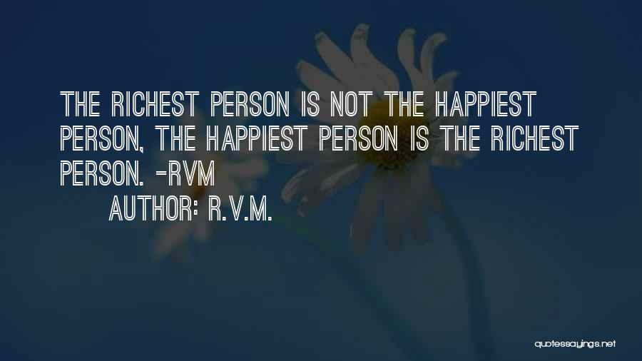 Even The Happiest Person Quotes By R.v.m.