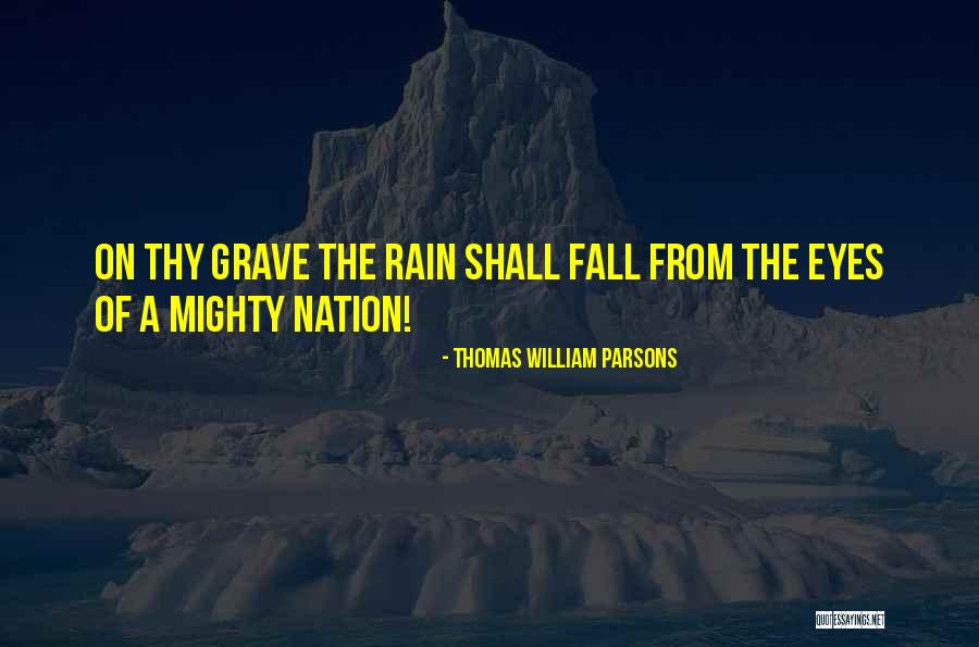Even The Mighty Shall Fall Quotes By Thomas William Parsons Even The Mighty Shall Fall Quotes By Thomas William Parsons