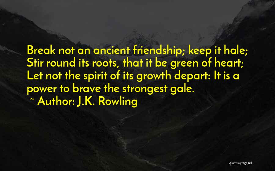 Even The Strongest Break Quotes By J.K. Rowling