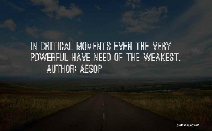 Even The Weakest Quotes By Aesop