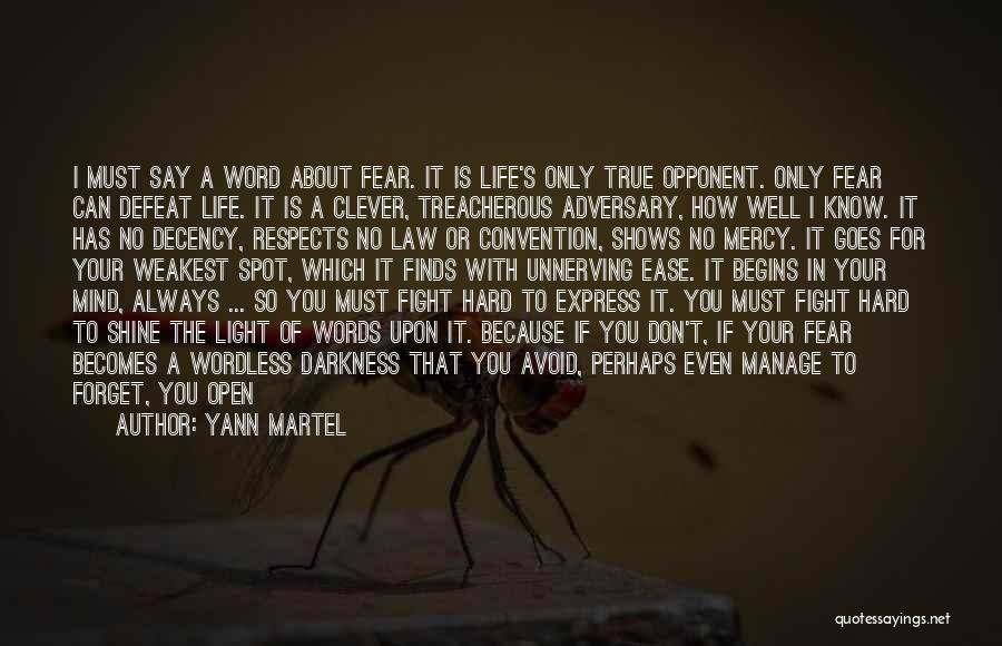 Even The Weakest Quotes By Yann Martel