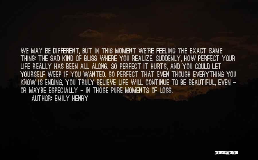 Even Though It Hurts Quotes By Emily Henry