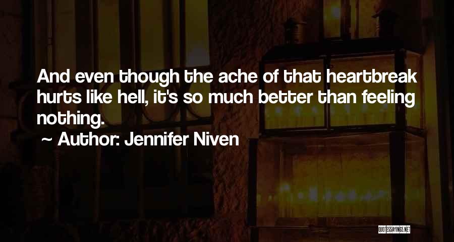 Even Though It Hurts Quotes By Jennifer Niven