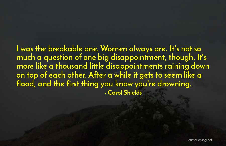 Even Though It's Raining Quotes By Carol Shields Even Though It's Raining Quotes By Carol Shields