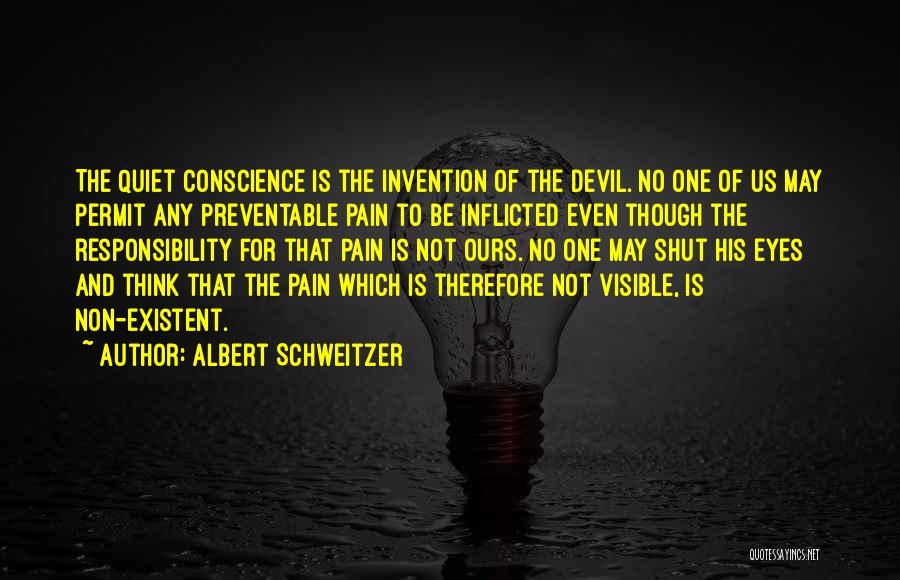 Even Though The Pain Quotes By Albert Schweitzer