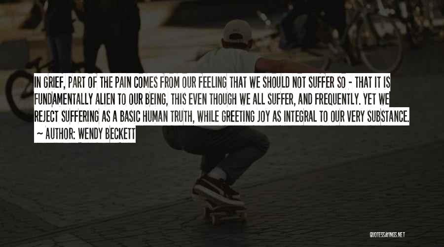 Even Though The Pain Quotes By Wendy Beckett