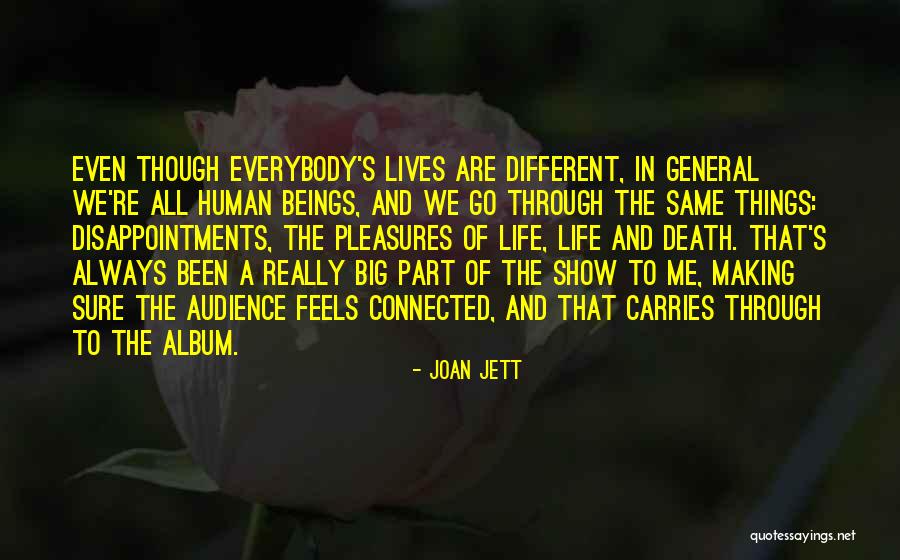 Even Though We Are Different Quotes By Joan Jett Even Though We Are Different Quotes By Joan Jett