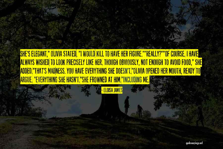 Even Though We Argue Quotes By Eloisa James Even Though We Argue Quotes By Eloisa James