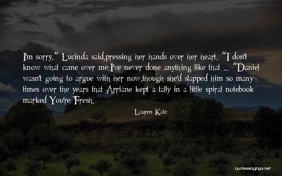 Even Though We Argue Quotes By Lauren Kate Even Though We Argue Quotes By Lauren Kate
