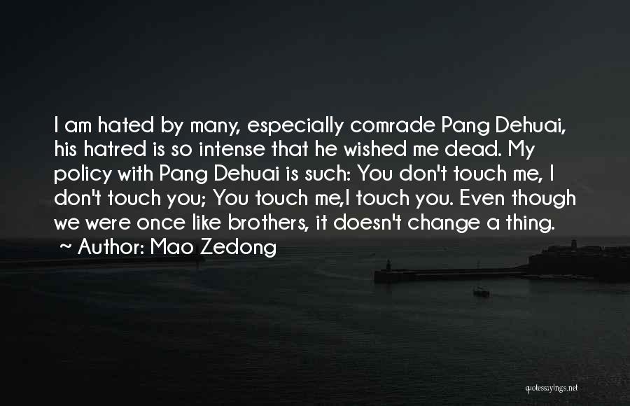 Even Though We Change Quotes By Mao Zedong