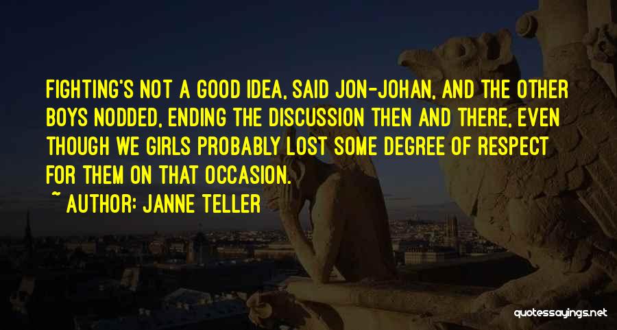 Even Though We Lost Quotes By Janne Teller