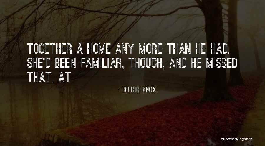 Even Though We Re Not Together Quotes By Ruthie Knox