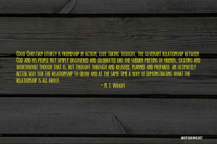 Even Though We're Just Friends Quotes By N. T. Wright Even Though We're Just Friends Quotes By N. T. Wright