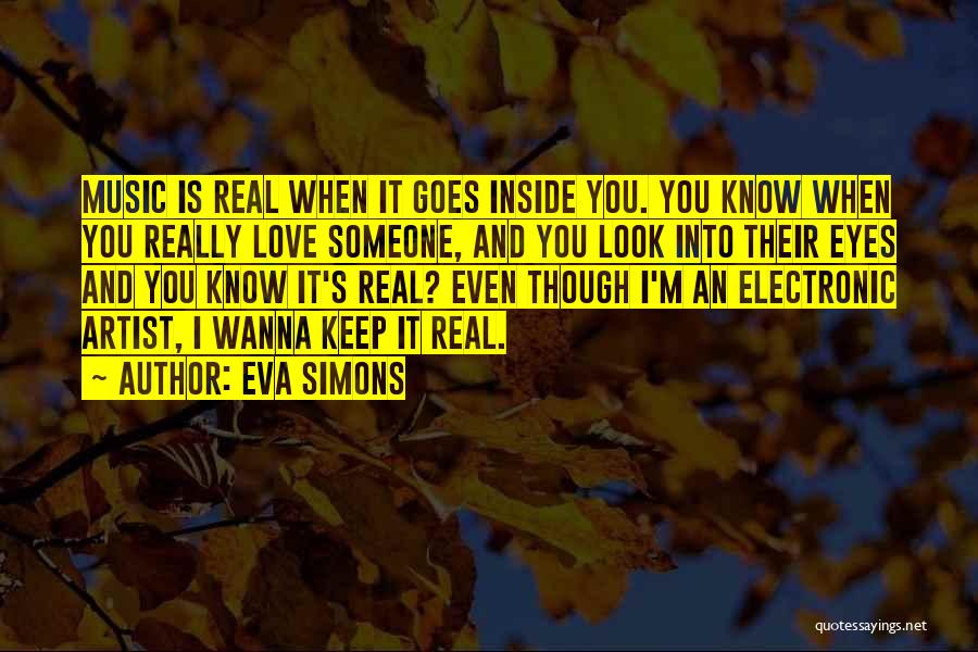 Even Though You Love Someone Quotes By Eva Simons