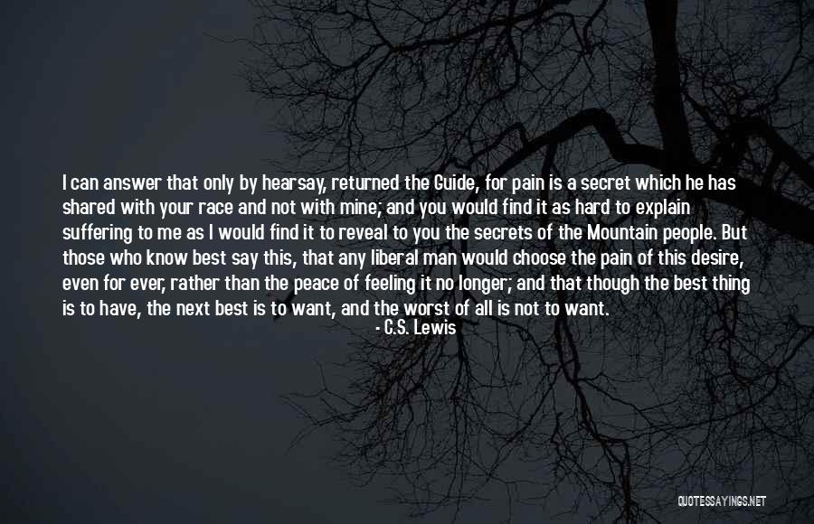 Even Though You're Not Mine Quotes By C.S. Lewis Even Though You're Not Mine Quotes By C.S. Lewis